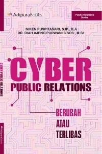 Image of Cyber Public Relations - Berubah atau Terlibas